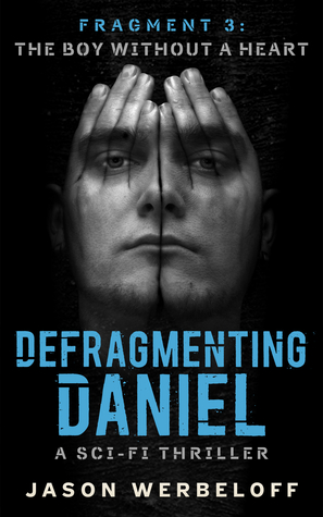 The Boy Without a Heart Defragmenting Daniel 3