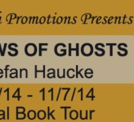 Book Blast & Giveaway: Shadows of Ghosts by Stefan Haucke