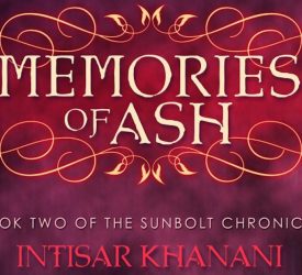 Cover Reveal and Giveaway: Memories of Ash by Intisar Khanani