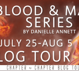 Blog Tour and Giveaway: The Blood and Magic series by Danielle Annett