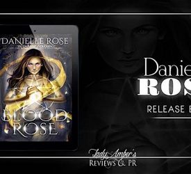 Release Day Blitz: Blood Rose by Danielle Rose