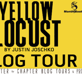 Spotlight and Giveaway: Yellow Locust by Justin Joschko