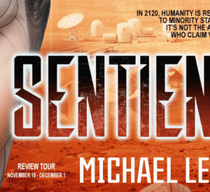Blog Tour [Review]: Sentient by Michael Leon (plus a $20 GC giveaway)