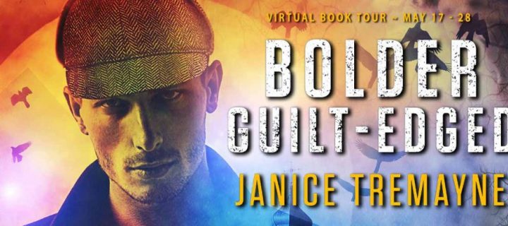 Blog Tour: Bolder Guilt-Edged by Janice Tremayne (plus an ebook giveaway)