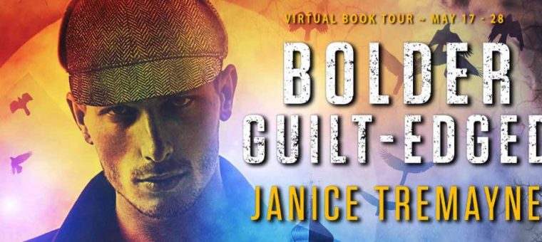 Blog Tour: Bolder Guilt-Edged by Janice Tremayne (plus an ebook giveaway)