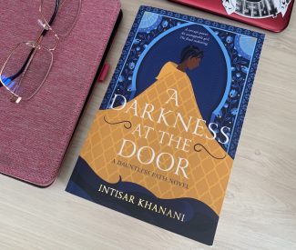 A Darkness At The Door by Intisar Khanani [Review]
